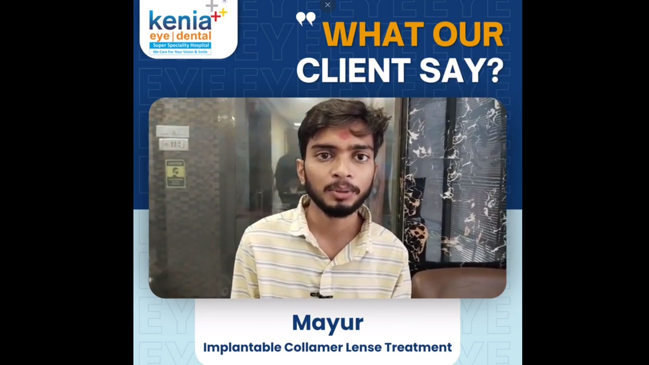 Mayur Testimonial - Implantable Collamer Lense Treatment